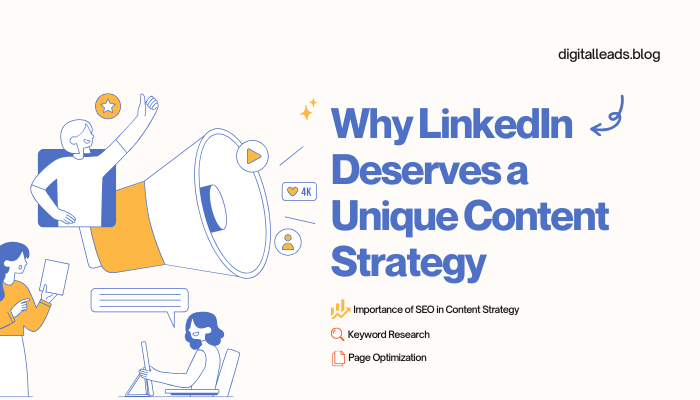 LinkedIn Deserves a Unique Content Strategy